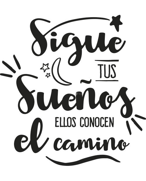 Sigue tus sueños - texto mural