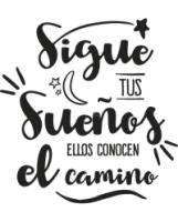 Sigue tus sueños - texto mural