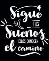 Sigue tus sueños - texto mural
