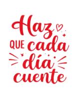 Vinilo Frase "Haz que cada día cuente"