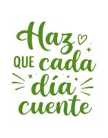 Vinilo Frase "Haz que cada día cuente"
