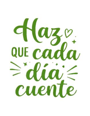 Vinilo Frase "Haz que cada día cuente"