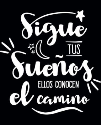 Sigue tus sueños - texto mural